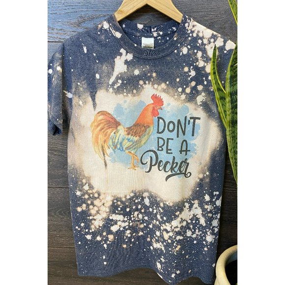 NWT Don't Be a Pecker Funny Graphic Tee - Picture 1 of 1